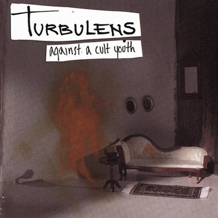Turbulens - Against A Cult Youth (CD)